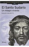 El Santo Sudario/ The Holy Shroud: Un Milagro Vivienter / a Living Miracle (Las Grandes Preguntas De La Historia) Religion & Esotericism