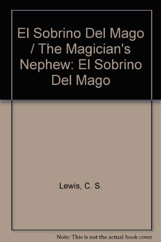 El Sobrino Del Mago / The Magician's Nephew Fairy Tales & Legends