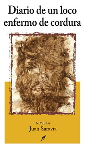 Diario de un loco enfermo de cordura / Diary of a Mad Man Sick of Sanity (Letras abiertas / Open Letters) Contemporary literature Books