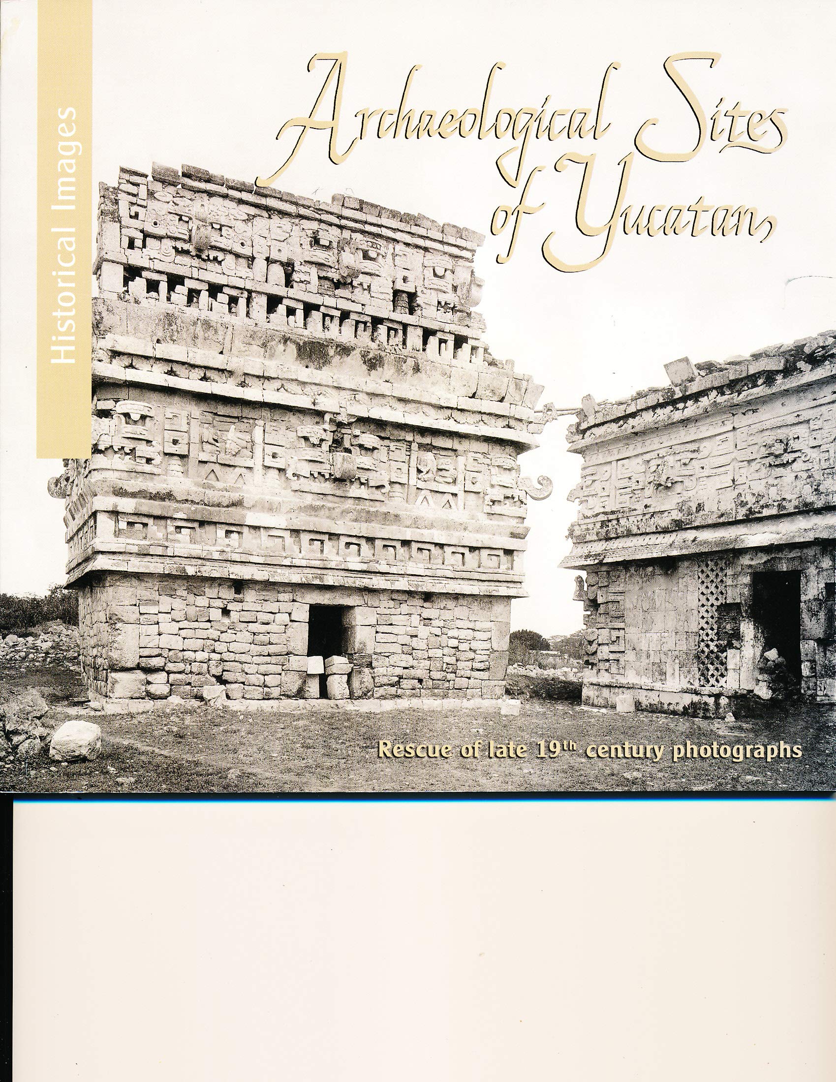 Archaeological Sites of Yucatan (Historical Images) Books