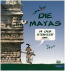 Die Mayas in der Steinzeit Books