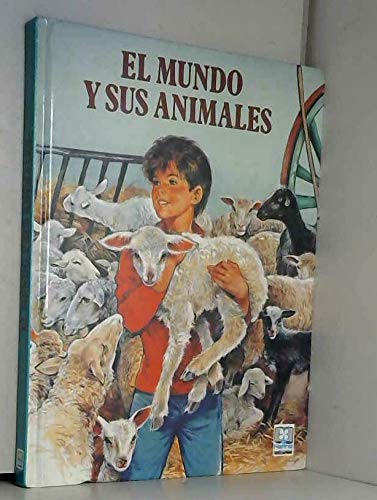 El mundo y sus animales (El mundo y sus animales) Books
