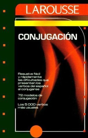 Larousse De LA Conjugacion / Larousse Conjugation Reference Books