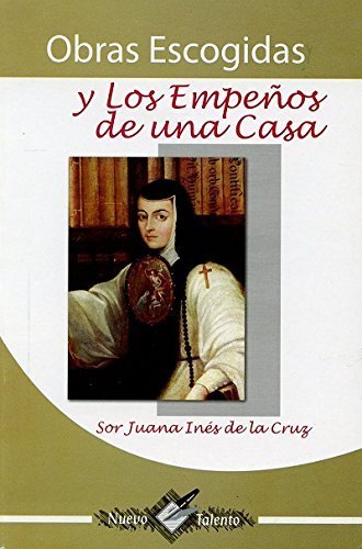 Obras escogidas y Los empeños de una casa book