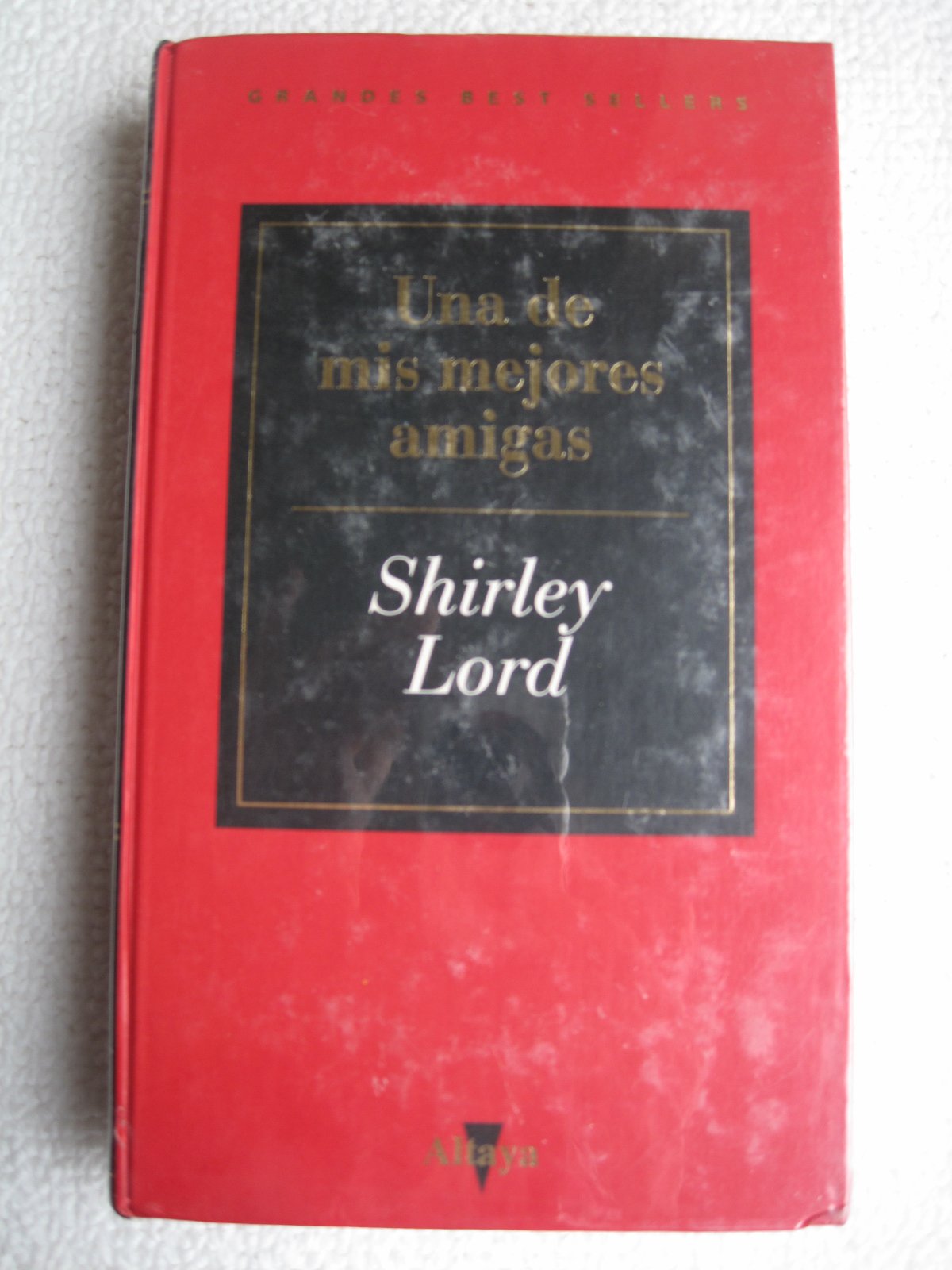 UNA DE MIS MEJORES AMIGAS (GRANDES BEST SELLERS, 1 book