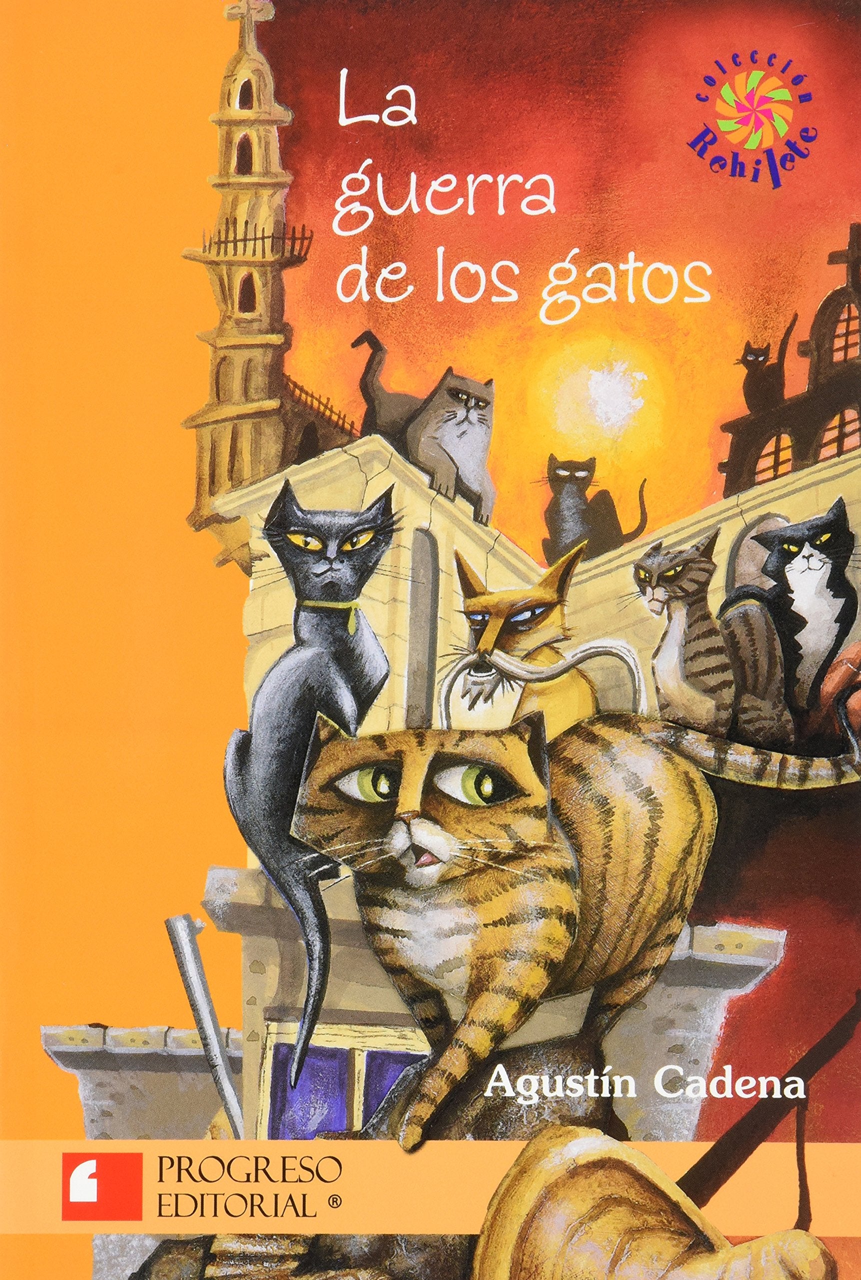 La Guerra De Los Gatos/ The War Of The Cats Novels & Short Stories