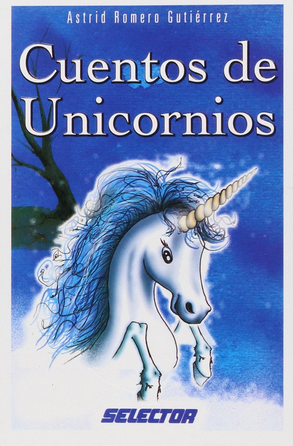 Cuentos De Unicornios / Unicorn Stories Fairy Tales & Legends