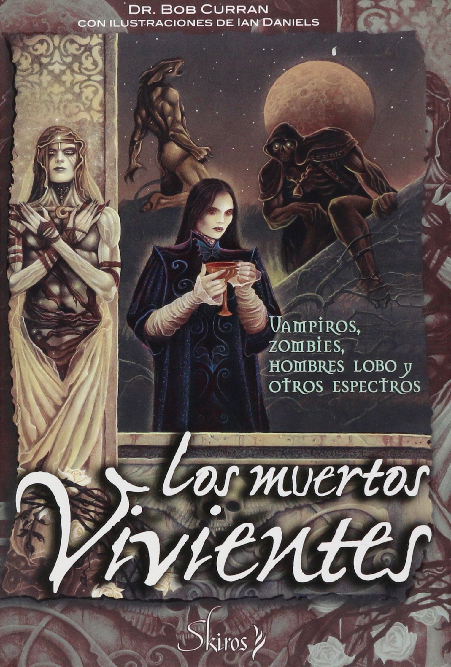 Los muertos vivientes/ Encyclopedia of the Undead Social Sciences