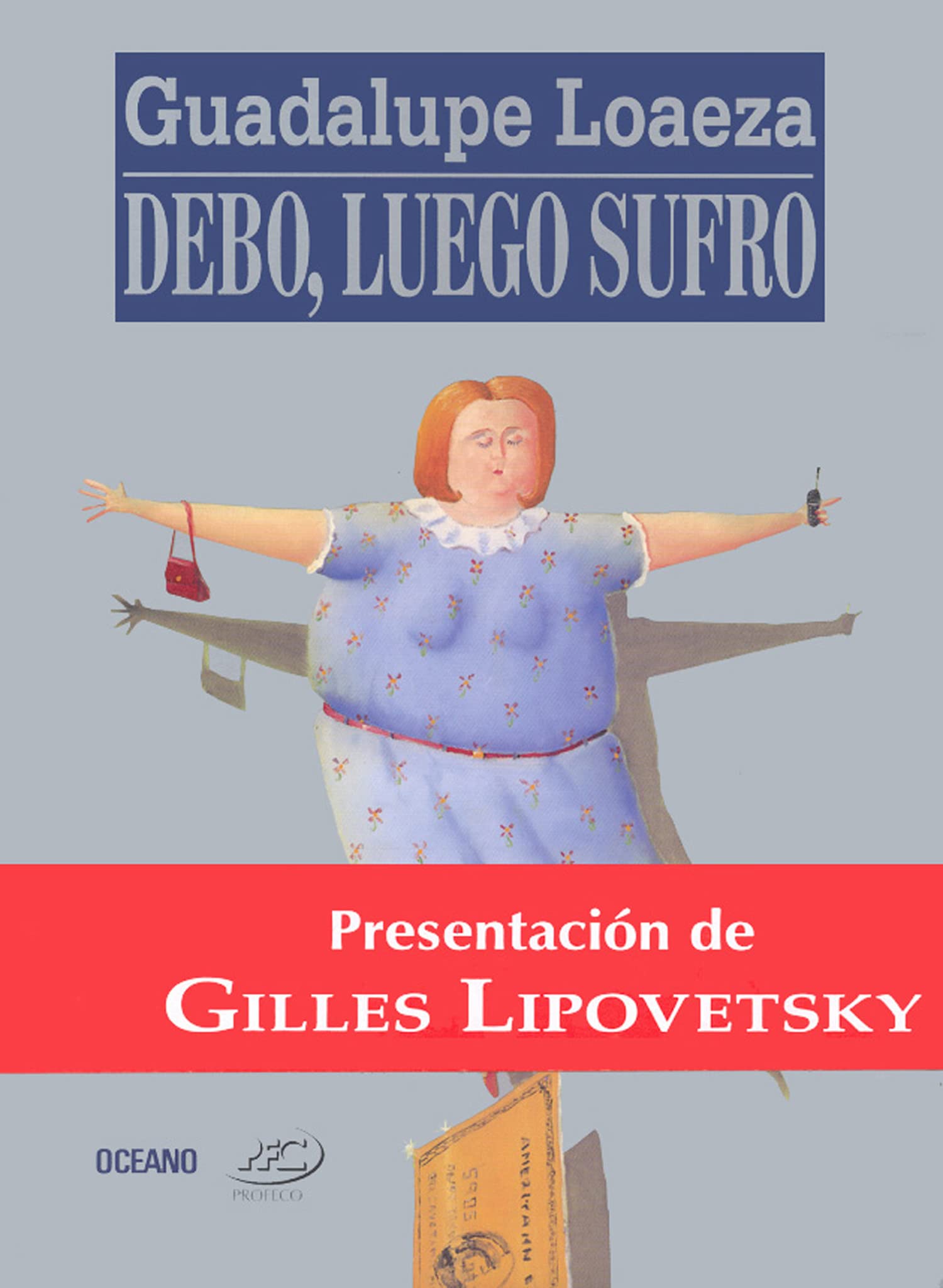 Debo, Luego Sufro/I Owe, Therefore I Suffer (Primero Vivo) Psychology