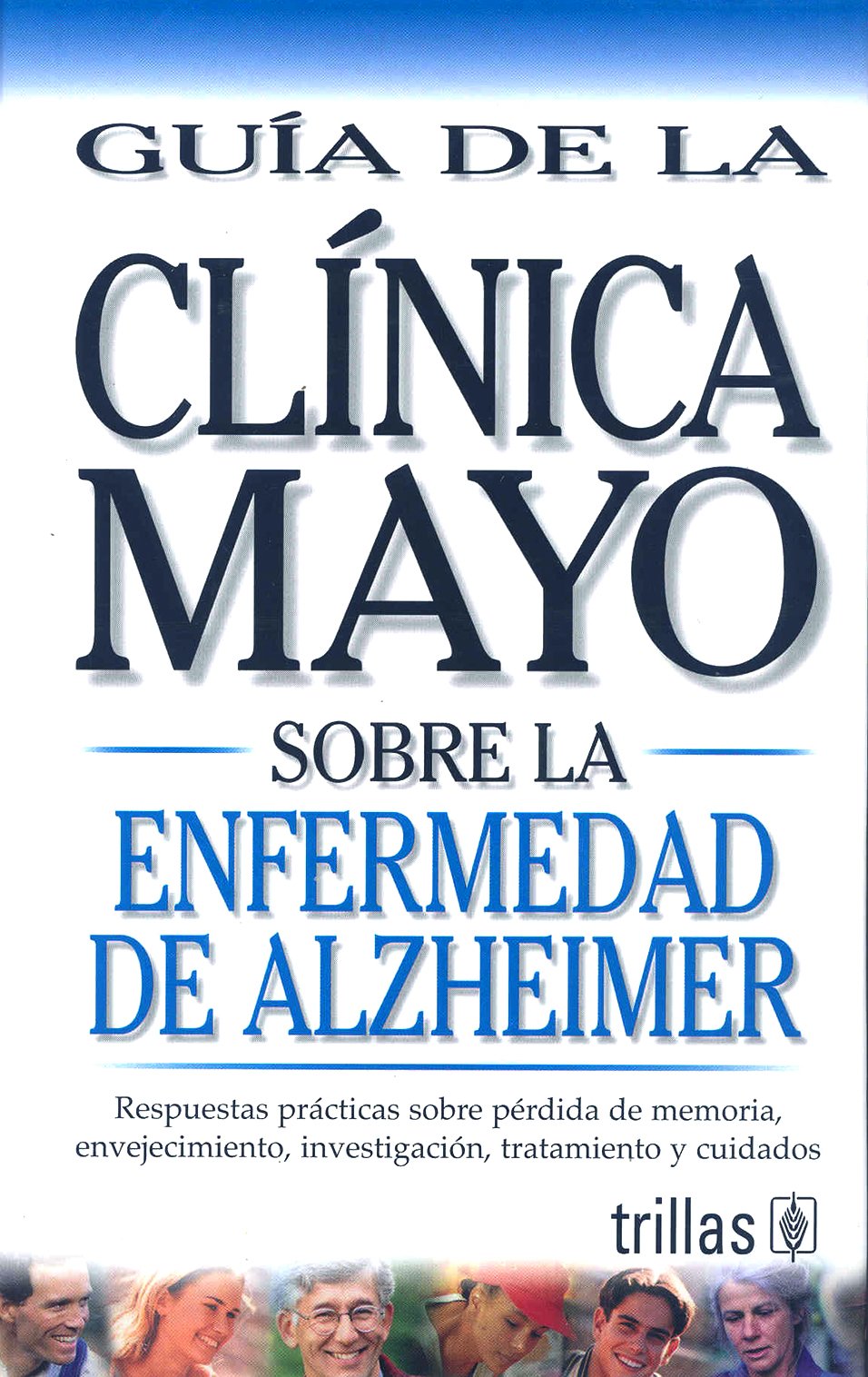 Enfermedad de Alzheimer. Guía de la Clínica Mayo book