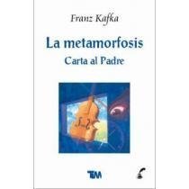 La metamorfosis. Carta al padre/ The metamorphosis. Letter to father Classics