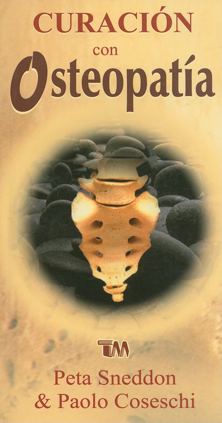 Curacion Con Osteopatia = Healing with Osteopathy book