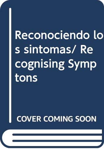 Reconociendo los sintomas/ Recognising Symptons Health, Nutrition & Fitness
