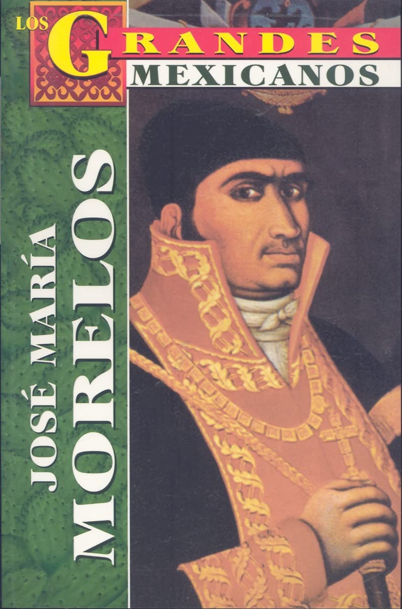 Jose Maria Morelos y Pavon book