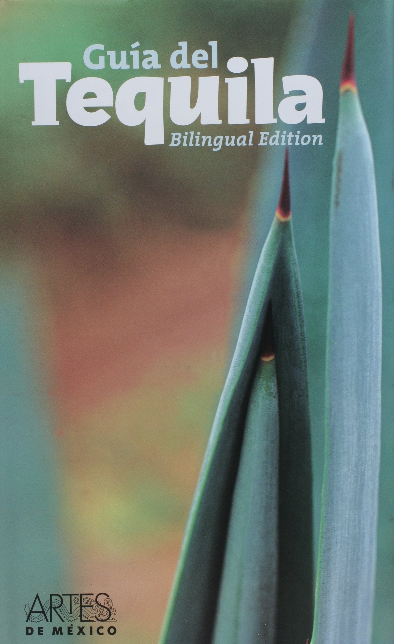 Guia del Tequila/ The Guide to Tequila (Guias) Social Sciences
