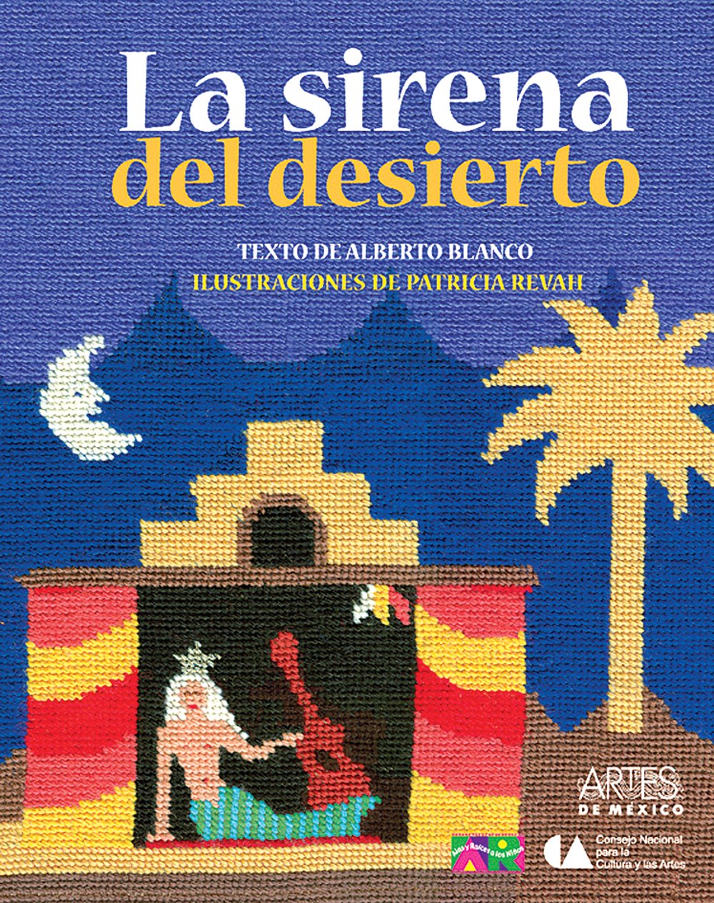 La Sirena Del Desierto/ the Mermaid of the Desert book