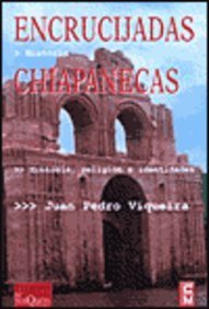 Encrucijadas Chiapanecas: Economia, Religion E Identidades Social Sciences