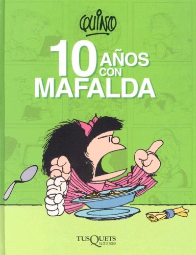 10 anos con Mafalda / 10 Years with Mafalda Manga
