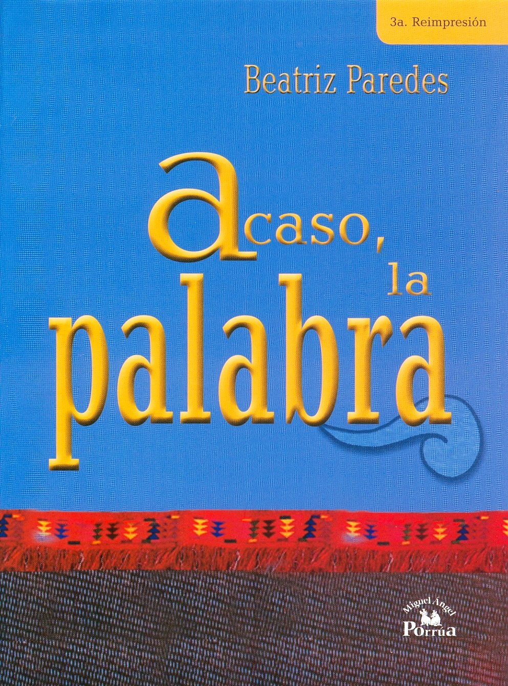 Acaso, la palabra/ Perhaps, the word book