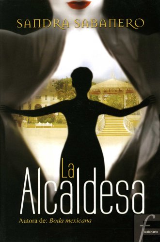 La alcaldesa/ The Mayoress Contemporary literature