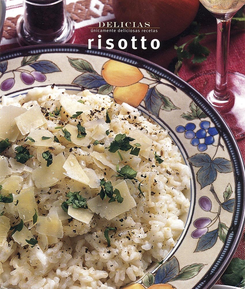 Risotto (Delicias/ Delights) Cooking & Enjoying