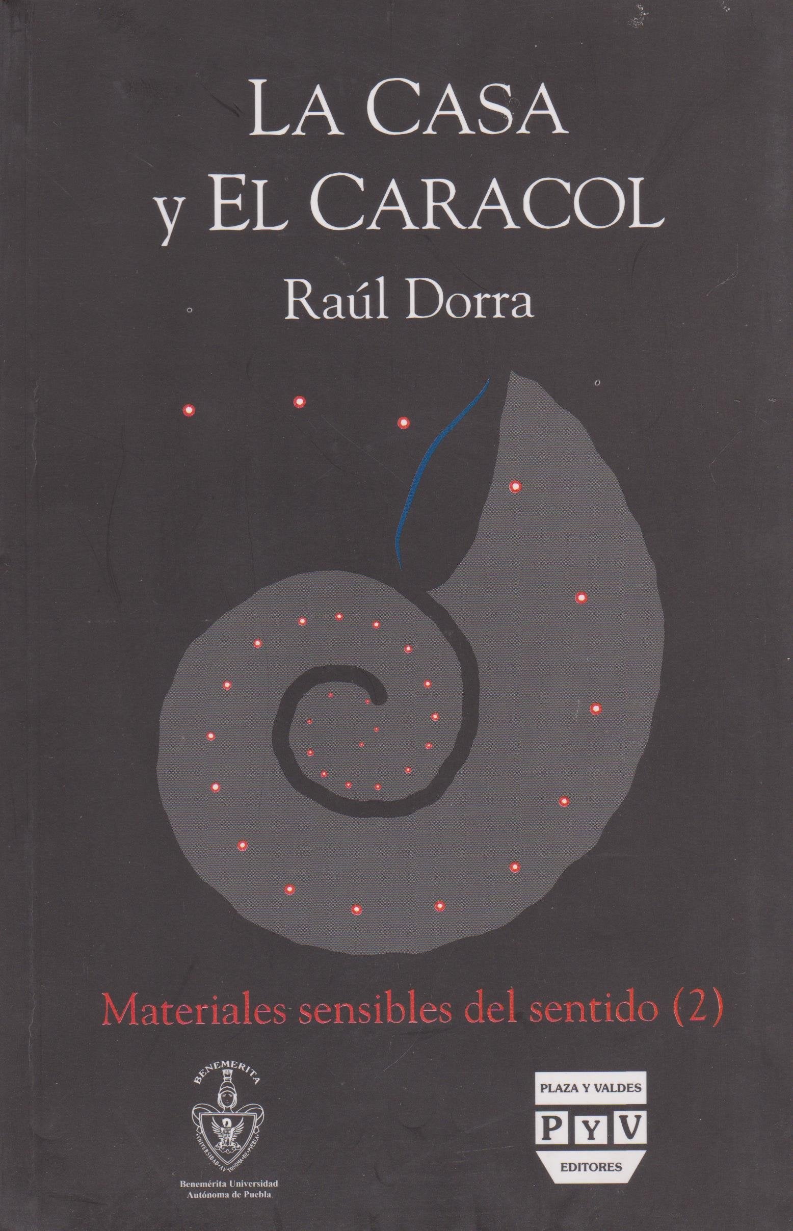 La Casa Y El Caracol/the House And the Shell Philosophy