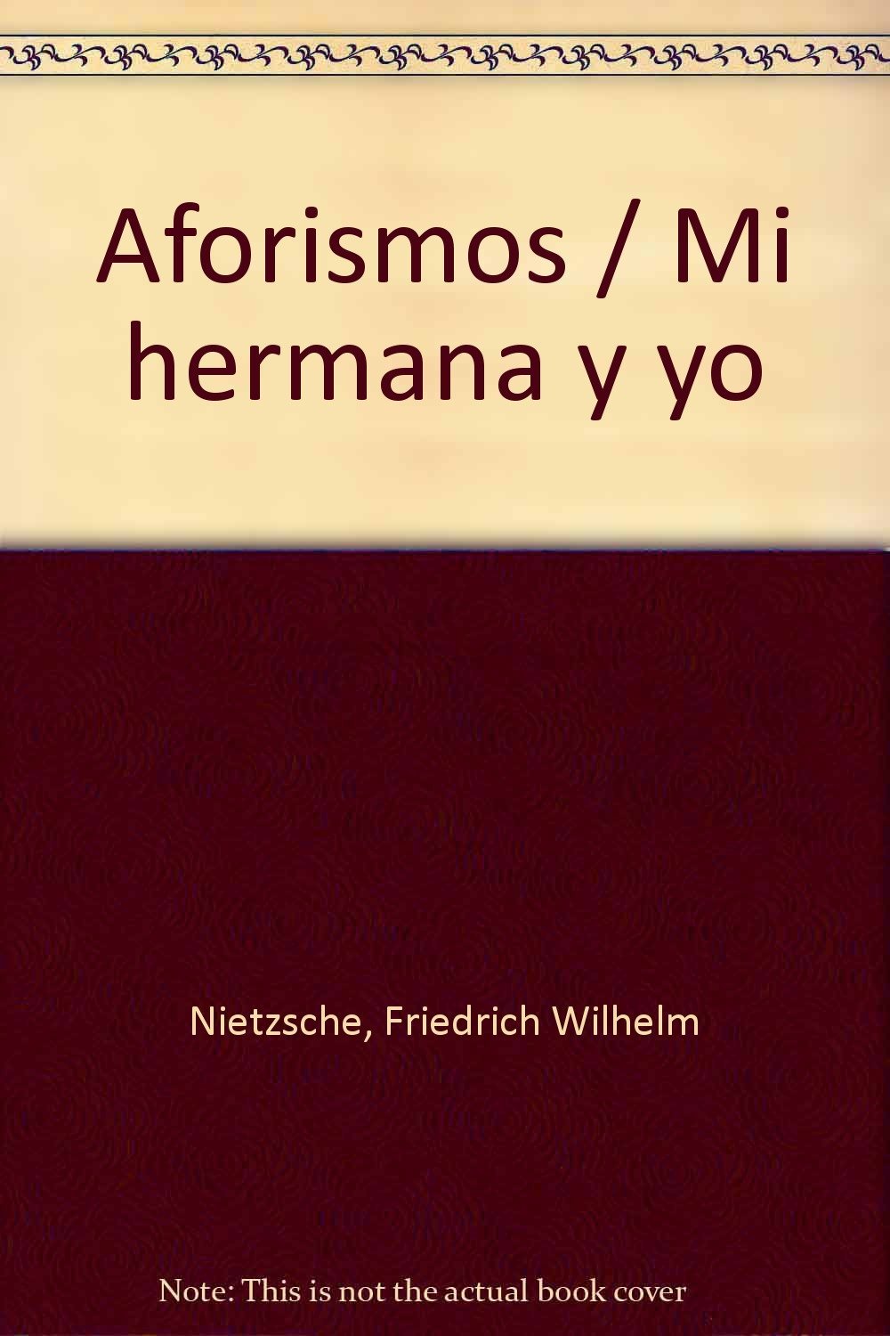 Aforismos / Mi hermana y yo Contemporary literature