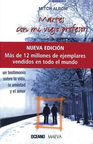 Martes Con Mi Viejo Profesor / Tuesdays With Morrie: Una Leccion De La Vida, De La Muerte Y Del Amor Lifestyle