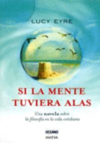 Si la mente tuviera alas/ If The Mind Had Wings (Los Otros Libros) Contemporary literature