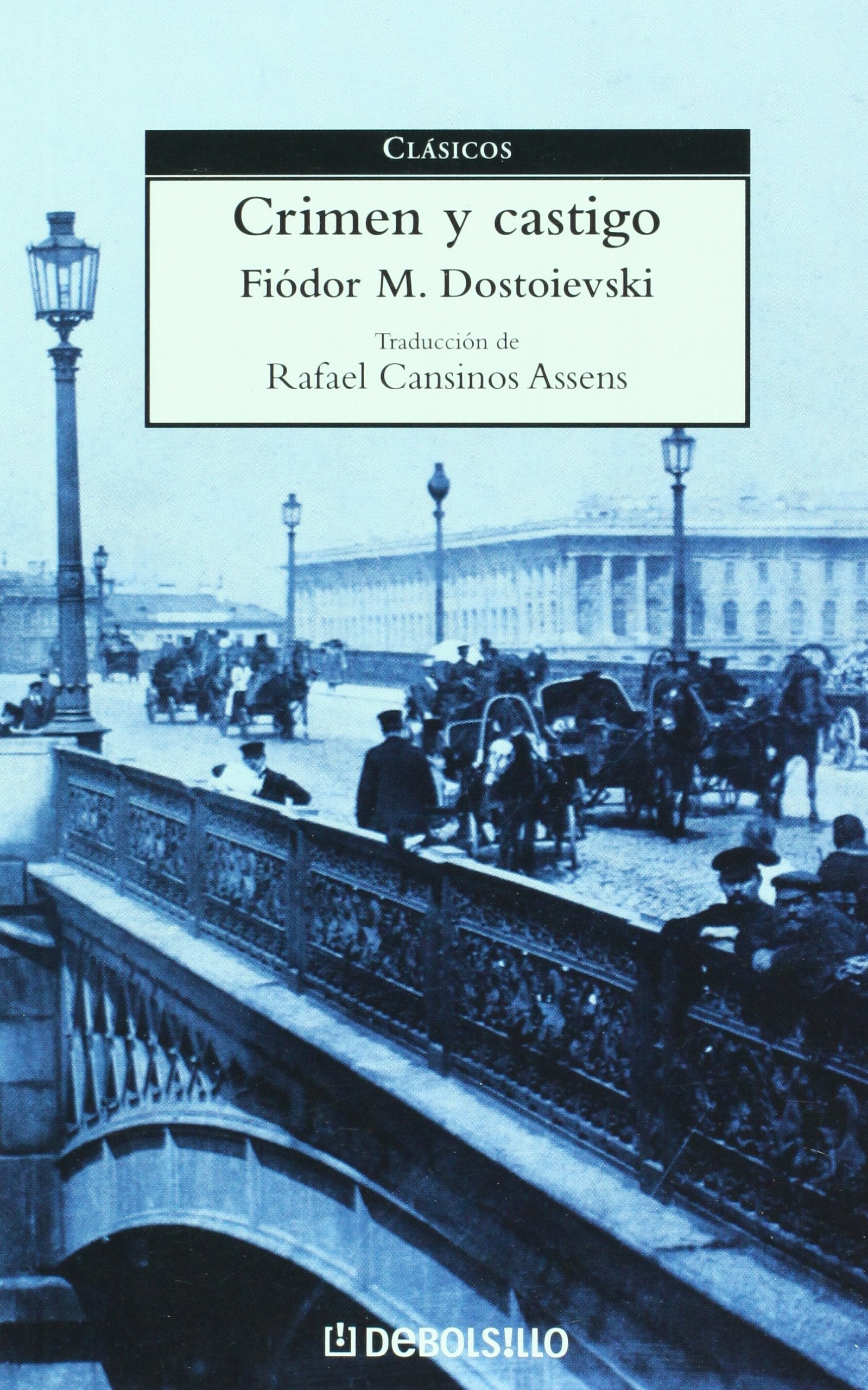 Crimen y castigo (Spanish Edition) Classics