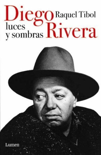 Diego Rivera, Luces Y Sombras/ Diego Rivera, Lights and Shadows Politics & Society