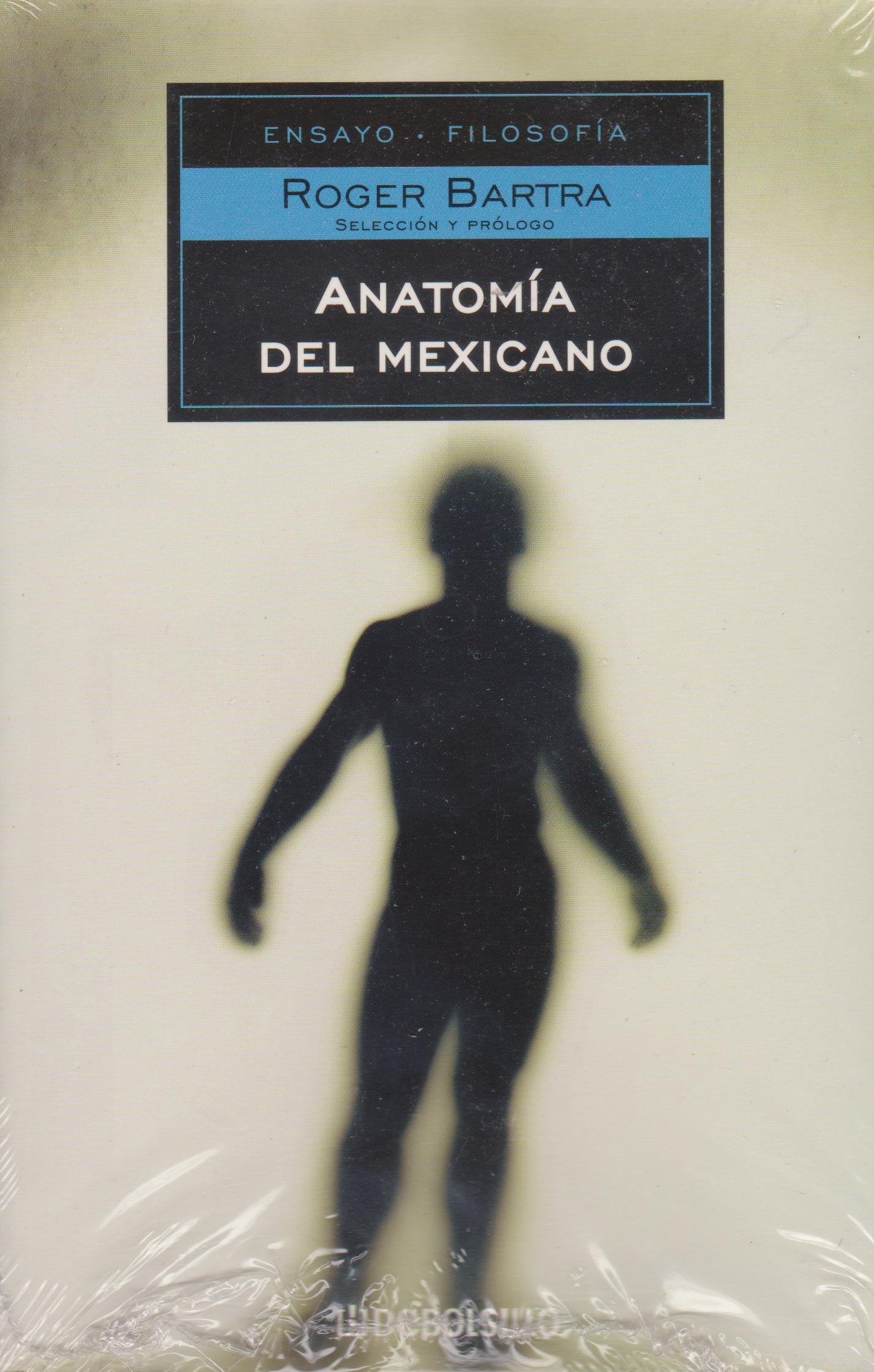 Anatomia del Mexicano/ Anatomy of the Mexican Social Sciences