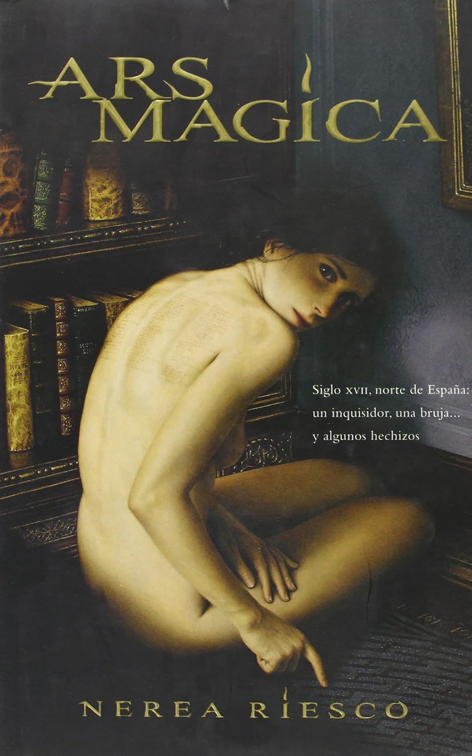 ARS magica / Magic: XVII Norte De Espana, Un Inquisidor, Una Bruja Y Algunos Hechizos / XVII Northern Spain, an Inquisitor, a Witch and Some Spells book