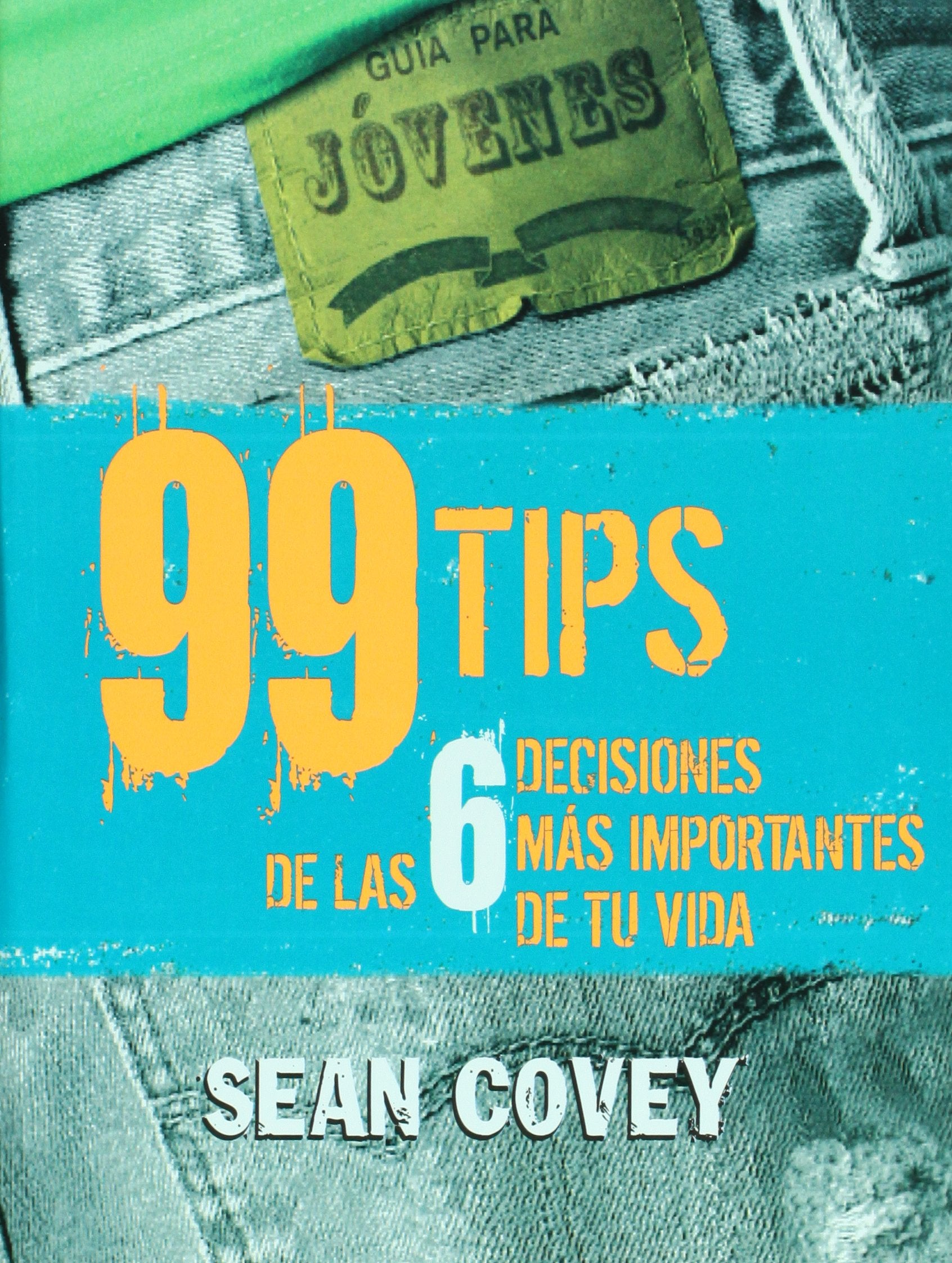 99 tips de las 6 decisiones mas importantes de tu vida/ Quotes From the 6 Most Important Decisions You'll Ever Make book