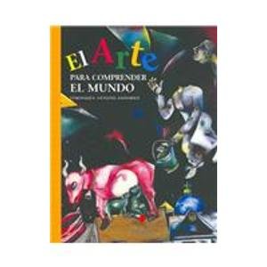 Arte para comprender el mundo, el (NO FICCIÓN INFANTIL, Band 76) Non-fiction