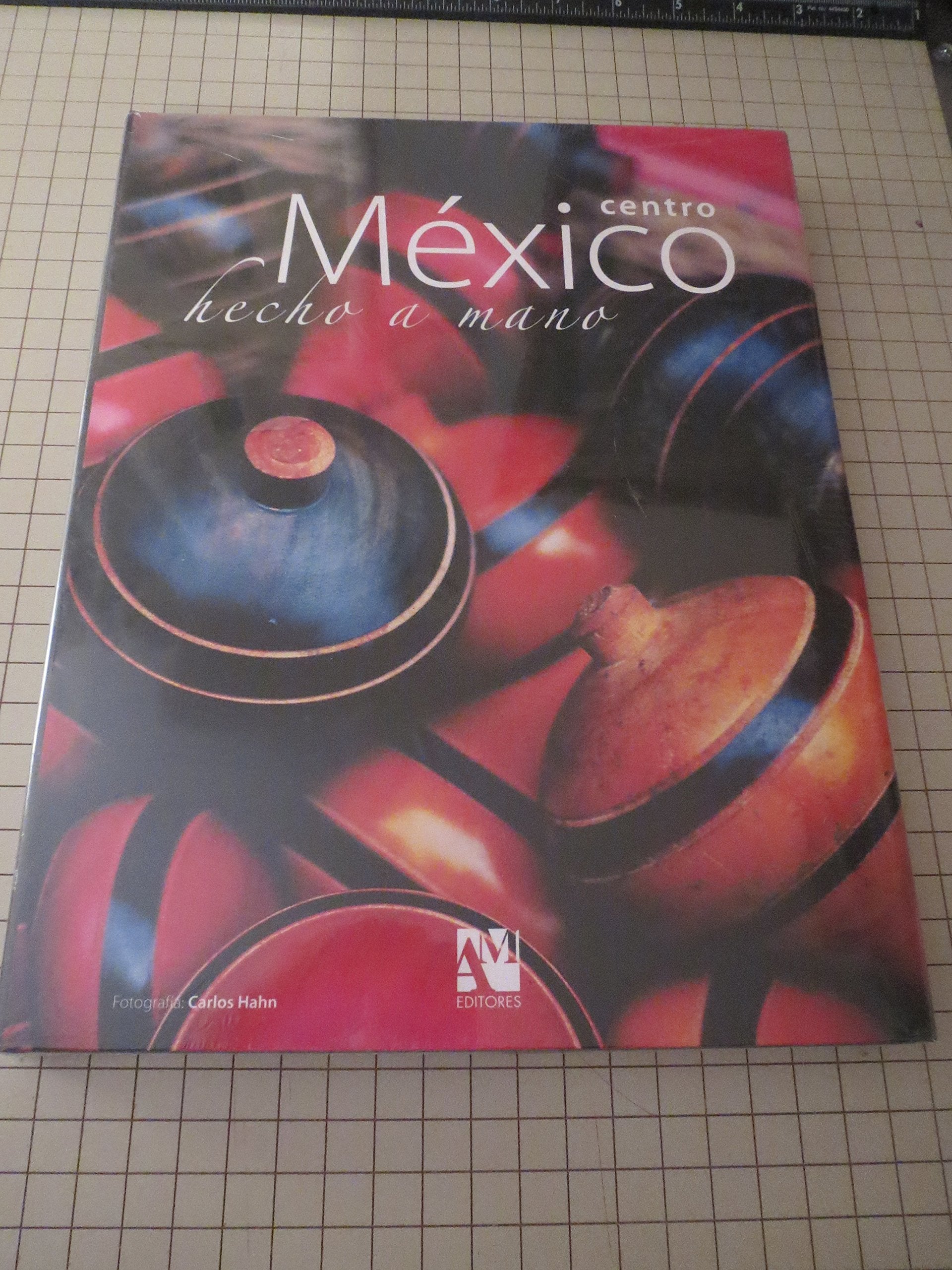 Centro Mexico hecho a mano (Spanish Edition) Books