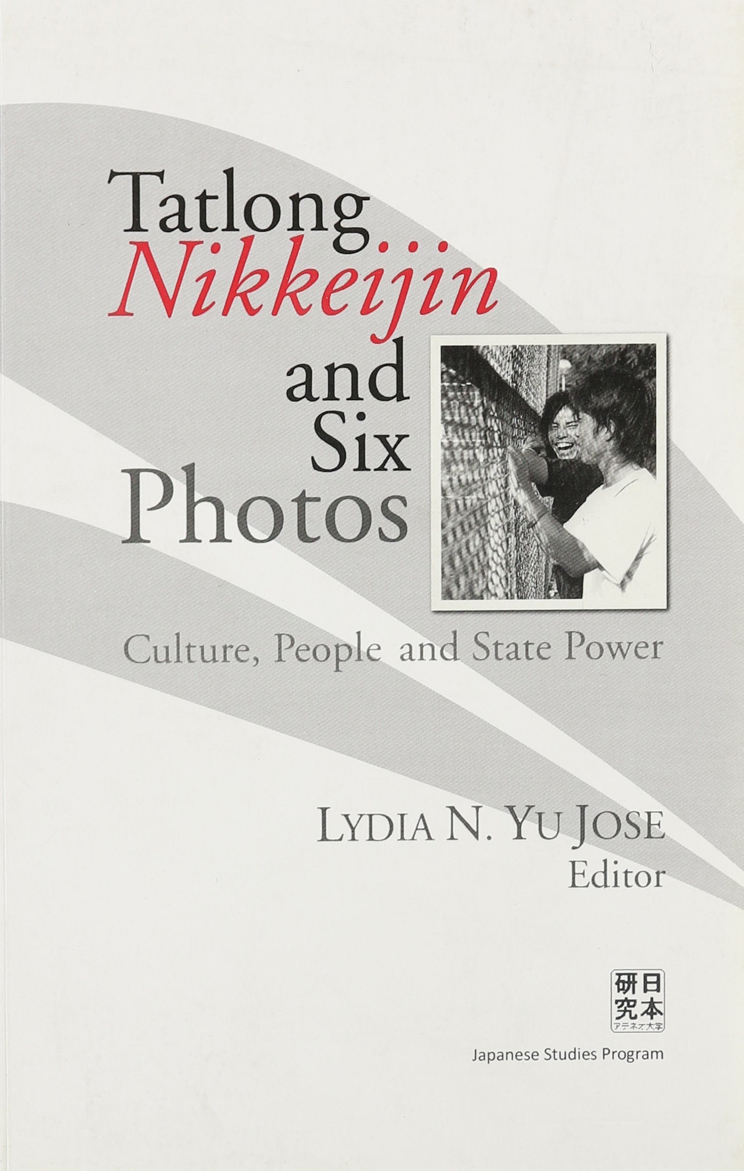 Tatlong Nikkeijin and Six Photos: Culture, People and State Power Social Sciences