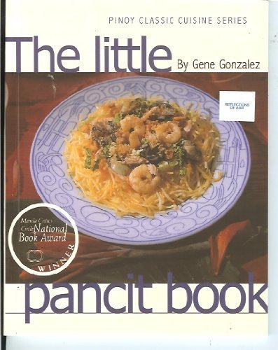 The Little Pancit Book (Pinoy Classic Cuisine Series) Books