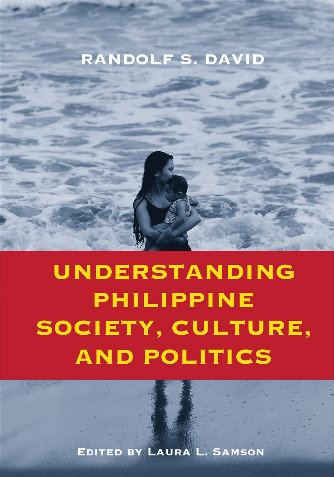 Understanding Philippine Society, Culture, and Politics. Politics & History