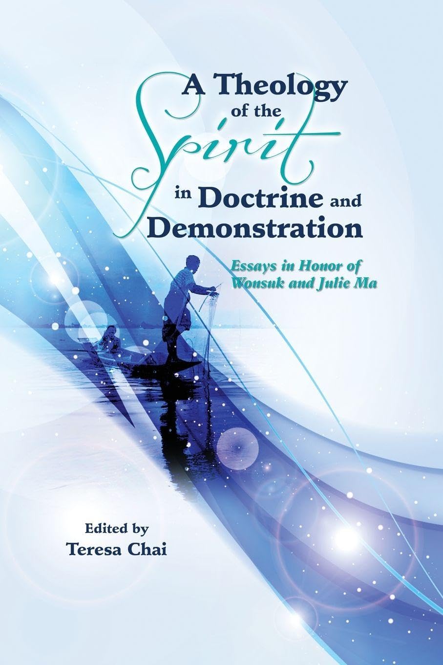 A Theology of the Spirit in Doctrine and Demonstration Religion & Esotericism