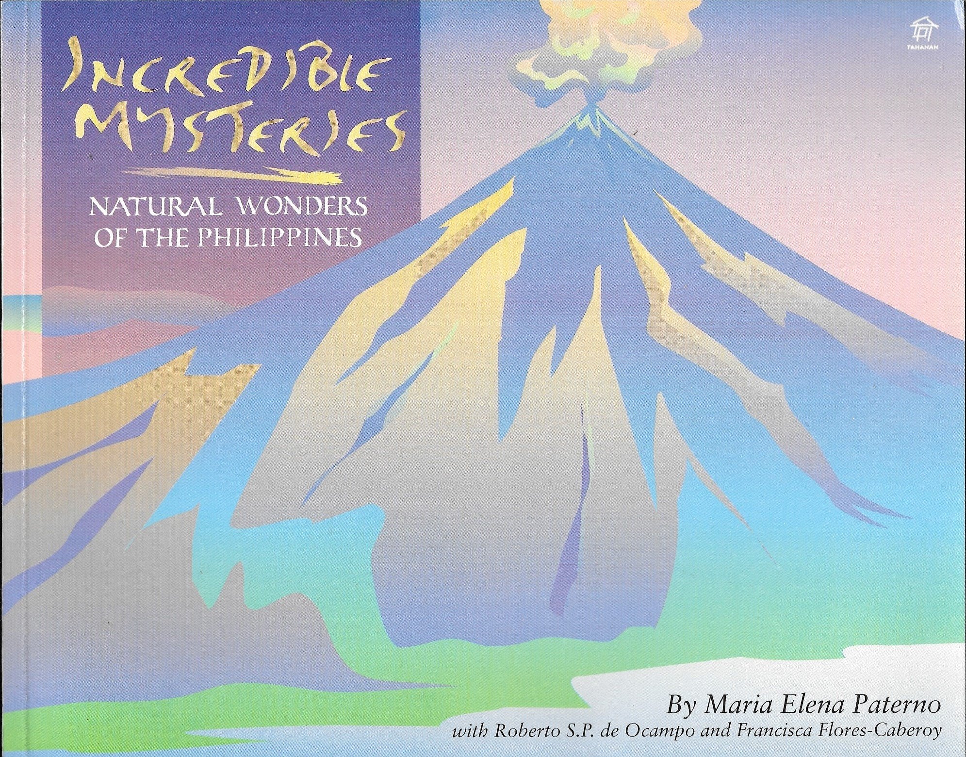 Incredible Mysteries : Natural Wonders of the Philippines Books