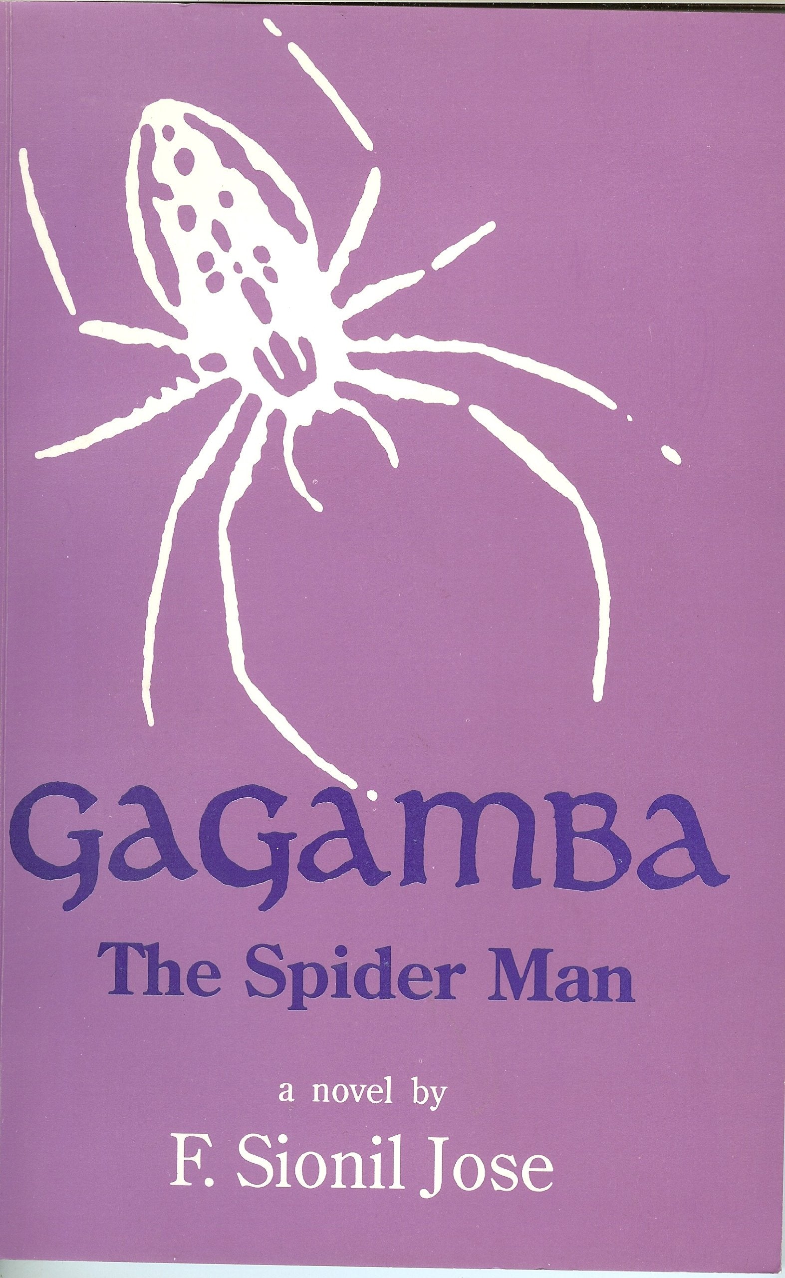 Gagamba -- The Spider Man-- a novel by F. Sionil Jose Books