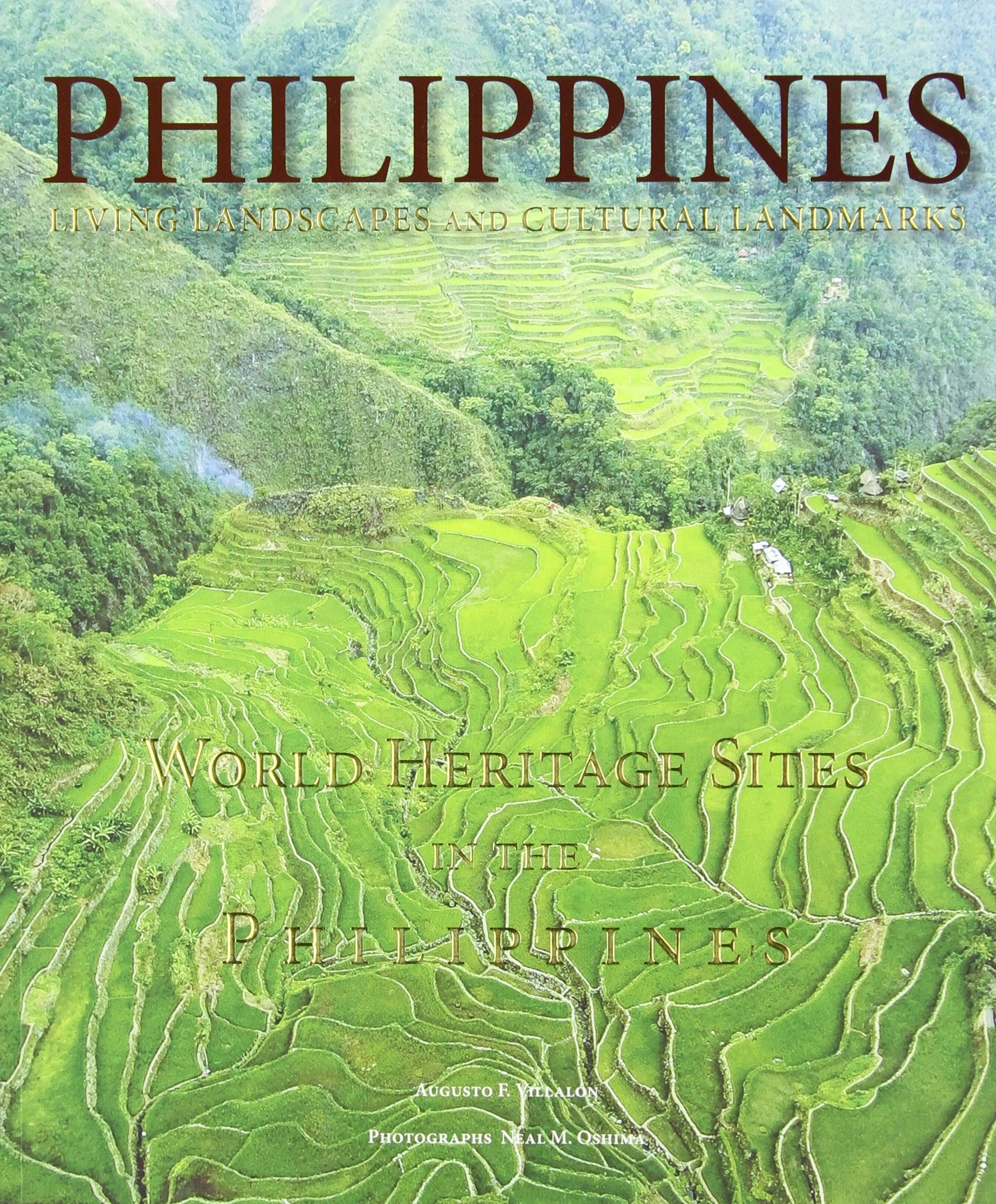 Living Landscapes and Cultural Landmarks: World Heritage Sites in the Philippines Leisure, Home & Garden