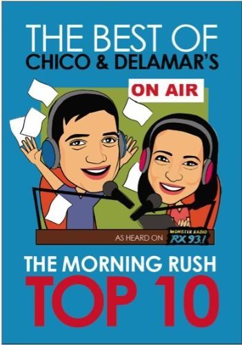 The Best of Chico & Delamar's the Morning Rush Top Books