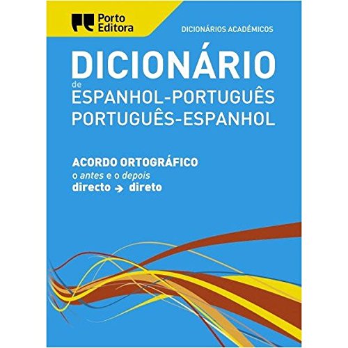 Dicionario Academicos Espanhol-Portugues & Portugues-Espanhol: Spanish-Portuguese & Portuguese-Spanish Dictionary book