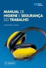 Manual de Higiene e Segurança do Trabalho (Portuguese Edition) Alberto Sérgio S. R. Miguel book