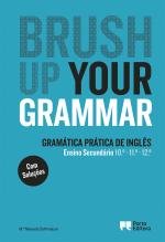 Brush up your Grammar - 10.º/11.º/12.º Anos Gramática Prática de Inglês M.ª Manuela Sottomayor book