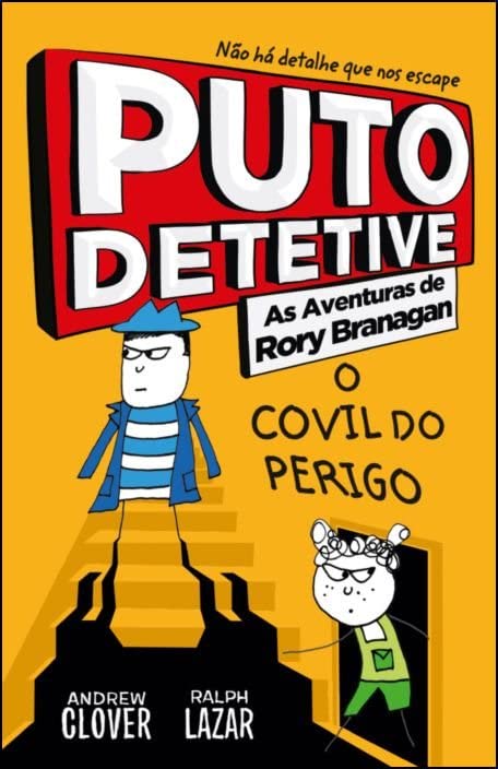 Puto Detetive: As aventuras de Rory Branagan - O covil do perigo Livro 6 book