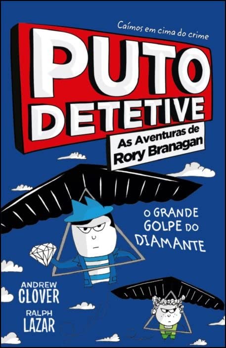 Puto Detetive: As aventuras de Rory Branagan - O grande golpe do diamante - Livro 7 Books