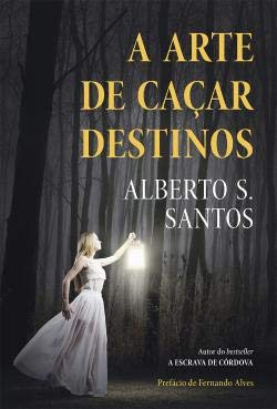 A Arte de Caçar Destinos book